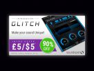 -90% sur Glitch