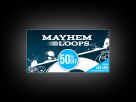 Mayhem of Loops &agrave; -50%