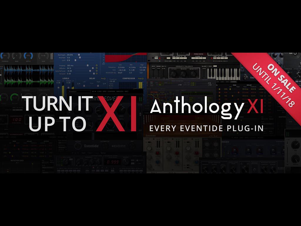 Eventide annonce la sortie d'Anthology 11 !