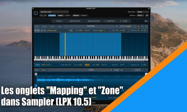Les onglets &quot;Mapping&quot; et &quot;Zone&quot; dans Sampler (LPX v10.5)