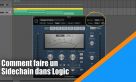 Le sidechain dans Logic !