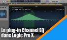 Le plug-in Channel EQ dans Logic Pro