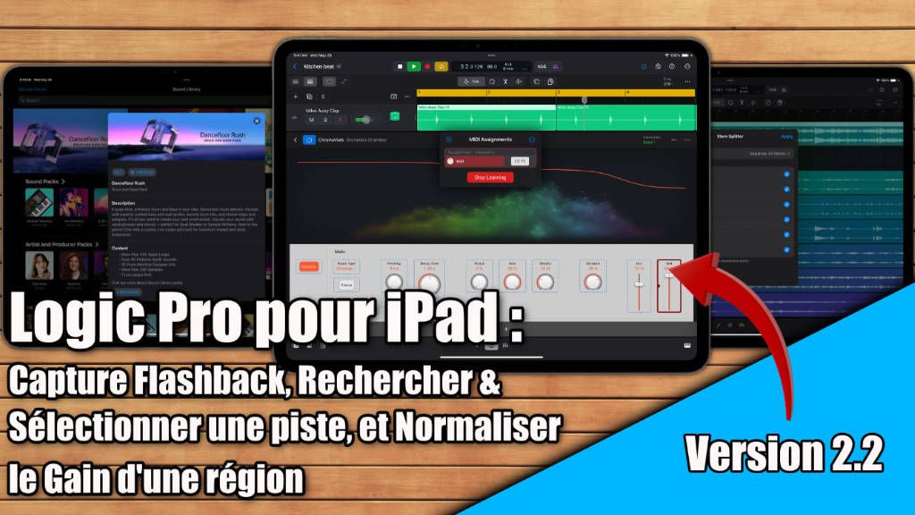 Logic Pro iPad v2.2 : les fonctions Capture Flaskback, rechercher une piste, et Normaliser le Gain