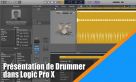 D&eacute;couverte du Drummer dans Logic Pro X