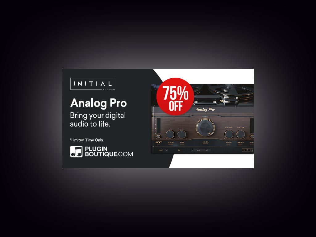 -75% sur l&#039;Analog Pro d&#039;Initial Audio