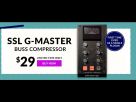 Waves SSL G-Master à 29$