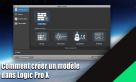 Comment cr&eacute;er un template dans Logic Pro X