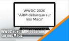 ARM d&eacute;barque sur nos Macs !
