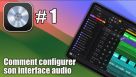 Logic Pro pour iPad: comment configurer son interface audio