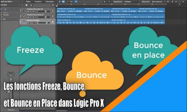 Les fonctions Freeze, Bounce, et Bounce en Place dans Logic Pro X