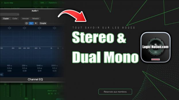 Tutoriel Logic Pro (VIP): les modes Stéréo &amp; Dual Mono